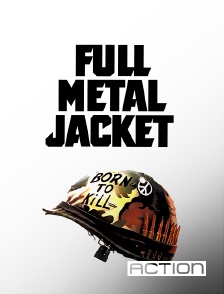 ACTION - Full Metal Jacket