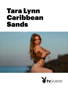 Playboy TV - Tara Lynn Caribbean Sands