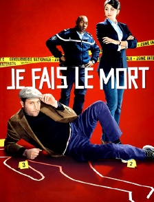 Je fais le mort
