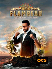 OCS - Le Flambeau : les aventuriers de Chupacabra