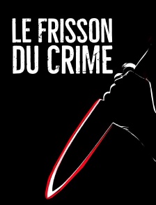 Le frisson du crime