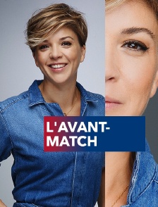 L'avant-match