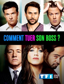 TF1 Séries Films - Comment tuer son boss ?