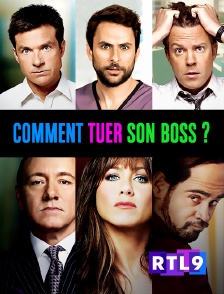 RTL 9 - Comment tuer son boss ?