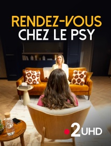France 2 UHD - Rendez-vous chez le psy