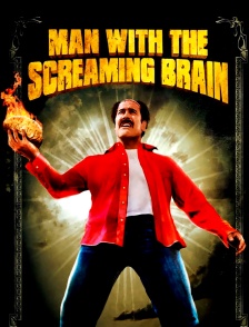 Man with the screaming brain