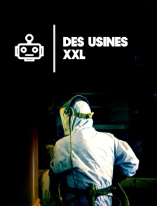 Des usines XXL