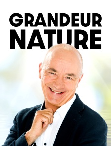 Grandeur Nature