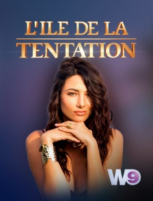 W9 - L'île de la tentation en replay