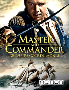 ACTION - Master and Commander : De l'autre côté du monde