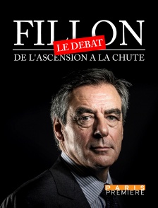 Fillon : de l'ascension à la chute - le débat