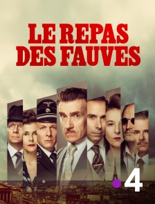France 4 - Le Repas des fauves