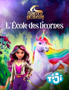 TIJI - Unicorn Academy : l'école des licornes