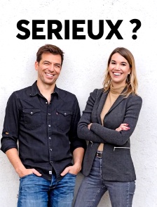 Sérieux?
