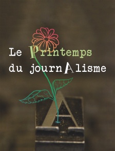 Le printemps du journalisme