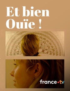 france.tv - Et bien ouïe !