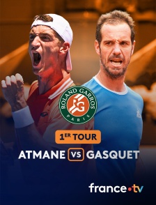 france.tv - Roland-Garros - 1er tour : le résumé du match Atmane vs Gasquet en replay