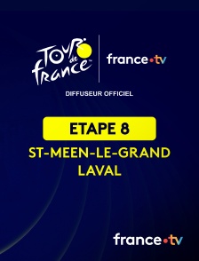 france.tv - Cyclisme - Tour de France 2025 : étape 8 (Saint-Méen-le-Grand / Laval Espace Mayenne)