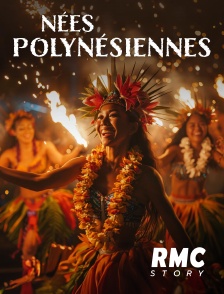 RMC Story - Nées polynésiennes