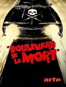 Arte - Boulevard de la mort