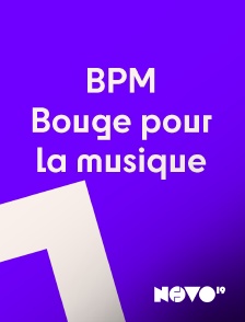 Novo 19 - BPM : Bouge pour la musique