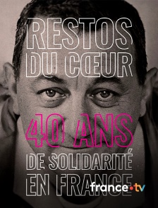 france.tv - Restos du Coeur, 40 ans de solidarité en France