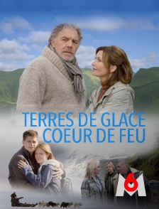 Terres de glace, coeur de feu