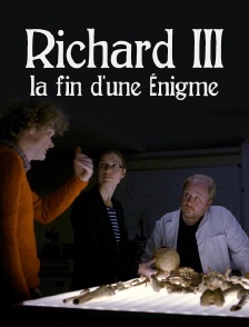 Richard III, la fin d'une énigme