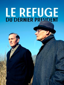 Le refuge du dernier président