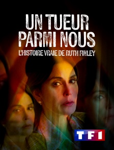 TF1 - Un tueur parmi nous : l'histoire vraie de Ruth Finley