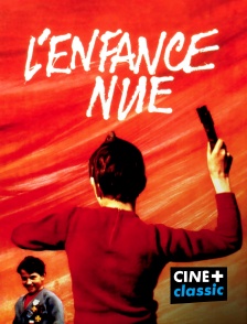 CINE+ Classic - L'enfance nue