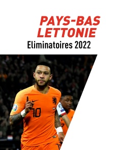Football : Eliminatoires de la Coupe du monde - Pays-Bas / Lettonie