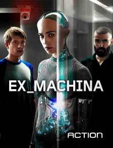 Action - Ex Machina