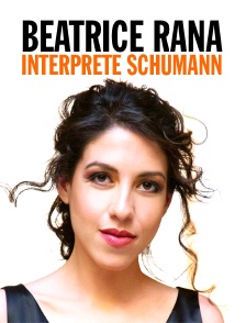 Beatrice Rana interprète Schumann
