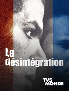 La désintégration