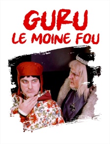 Guru, le moine fou
