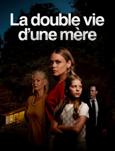 La double vie d'une mère