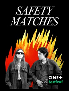 CINE+ Festival - Safety Matches