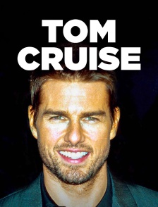 Tom Cruise : Corps et âme