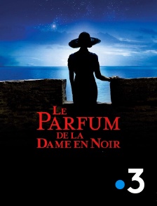 France 3 - Le parfum de la dame en noir