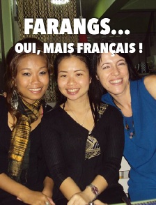 Farangs... oui, mais Français !