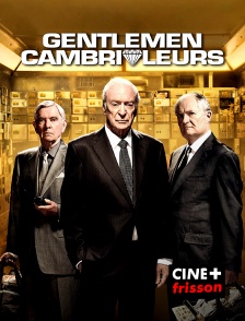 CINE+ Frisson - Gentlemen cambrioleurs