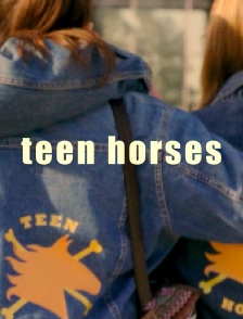 Teen Horses