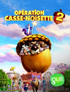 Gulli - Opération Casse-noisette 2