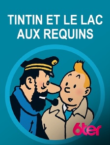 6ter - Tintin et le lac aux requins