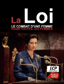 La loi, le combat d'une femme pour toutes les femmes