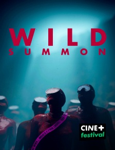 CINE+ Festival - Wild summon