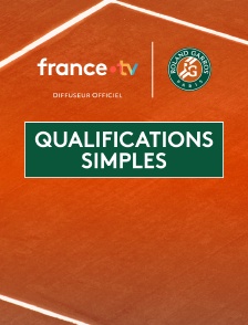 Roland-Garros - Matchs intégraux : Qualifications simples