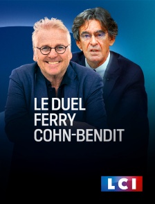 LCI - La Chaîne Info - Le Duel Ferry / Cohn Bendit en replay