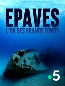 Épaves, l'or des grands fonds